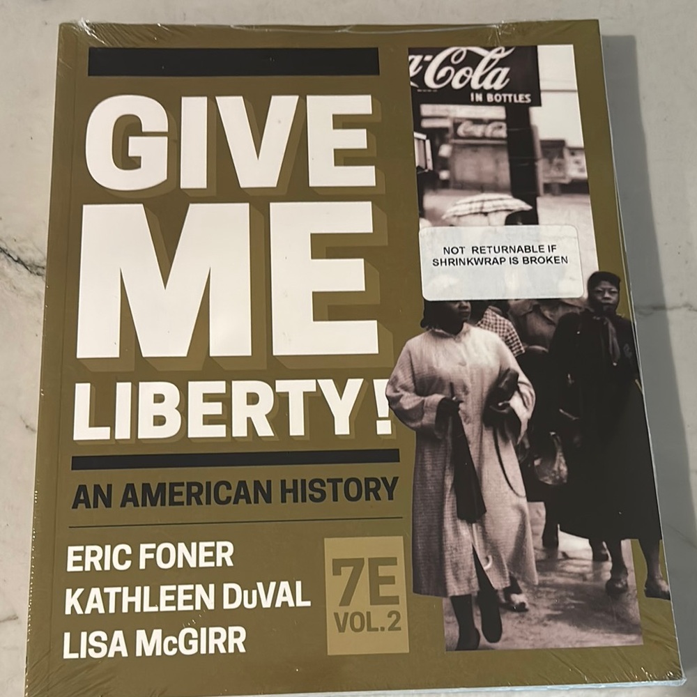Give Me Liberty! An American History Book